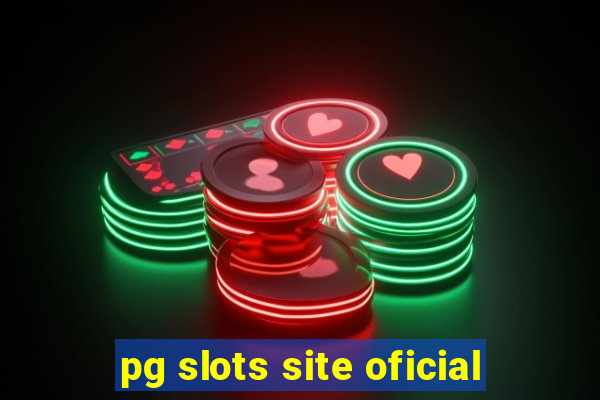 pg slots site oficial